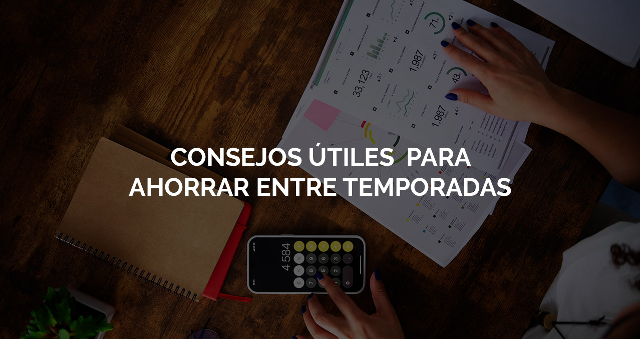 REDUCE TU FACTURA ENERGÉTICA: CONSEJOS ENTRE TEMPORADAS