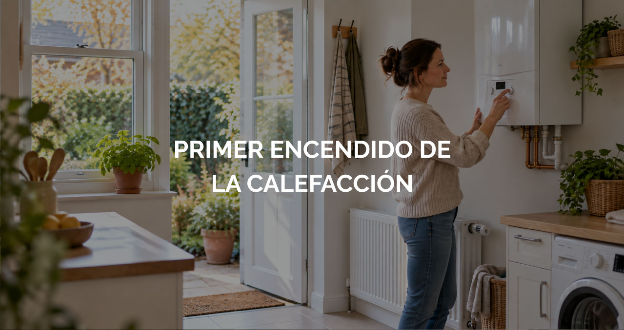 Primer encendido de calefacción en una vivienda antes del invierno